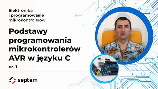 Podstawy programowania mikrokontrolerów AVR w języku C cz 1 [upl. by Kaycee575]