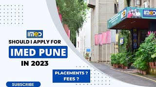 Should I apply for IMED PUNEMBA IN 2023 I FEES I PLACEMENTS I EXAM DATE I FORM FILL UPbmatimed [upl. by Grania449]