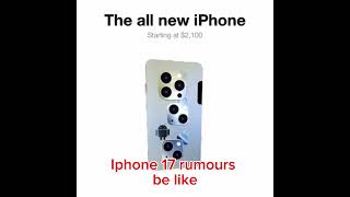 Iphone 17 rumours be like apple iphone [upl. by Jacob]