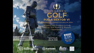 TURNAMENT GOLF PIALA REKTOR VI 2024 [upl. by Ahseela]