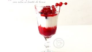 Coppa di yogurt e frutti di bosco Idea golosa [upl. by Gnilrac]