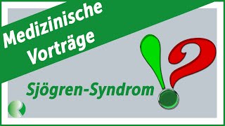 Das SjögrenSyndrom  Symptome Diagnose und Therapie [upl. by Immot]