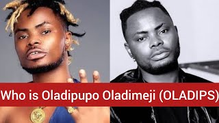 Who is OLADIPS Oladipupo Olabode Oladimeji Biography Songs and Lifestyle [upl. by Redwine549]