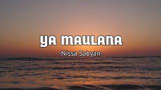 Ya Maulana  Nissa Sabyan Lirik Lagu [upl. by Charlena590]