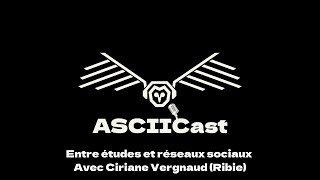 Entre études et réseaux sociaux  Avec Ciriane Vergnaud Ribie [upl. by Sissel]