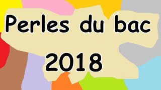 Perles du bac 2018 [upl. by Wong]