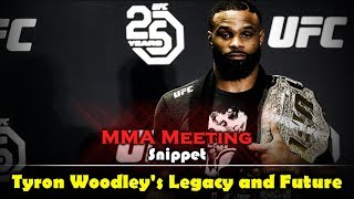 MMA Meeting Snippet Tyron Woodleys Legacy and What is Next for Him [upl. by Retep]