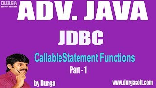 Adv JAVA  JDBC Session  101 CallableStatement Functions Part  1 by Durga Sir [upl. by Anelim621]