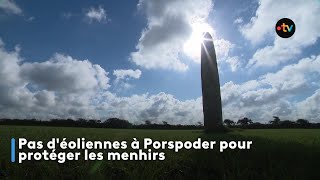 Pas déoliennes à Porspoder pour protéger les menhirs [upl. by Buffum]