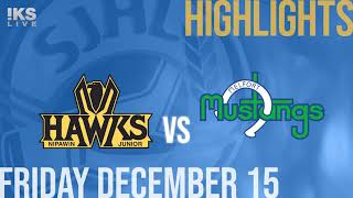 Nipawin Hawks vs Melfort Mustangs Dec 15th [upl. by Airednaxela]