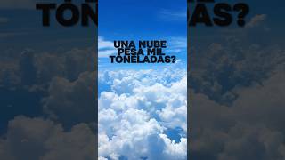 ¿Sabías que las nubes pesan más que un elefante [upl. by Muscolo]