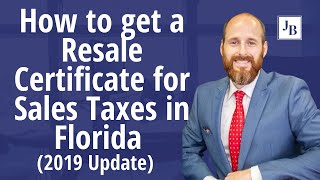 How to get a Resale Certificate for Sales Taxes in Florida 2019 Update [upl. by Auqinal536]