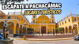 PACHACÁMAC ¿Qué lugares visitar Escápate al sur de Lima [upl. by Ehr]