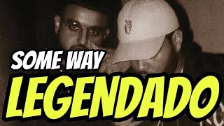 NAV  Some Way ft The Weeknd Legendado [upl. by Grube]