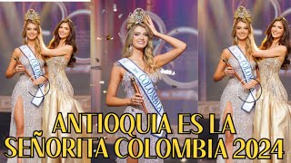 Antioquia es la nueva señorita Colombia 2024 [upl. by Shreeves]