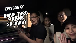 Ep 50 Drive thru prank sa daddy  Bonoy amp Pinty Gonzaga [upl. by Ocer]