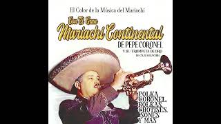 Las Polkas de Oro  Mariachi Continental de Pepe Coronel [upl. by Certie]