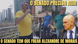 BOLSONARO SE EMOCIONA EM DISCURSO E COBRA AOS SENADORES PARA QUE PAREM ALEXANDRE DE MORAIS [upl. by Searby]