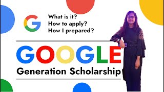 Google Generation Scholarship APAC  What is it and How to apply  Preparation  My experience [upl. by Ardnael]