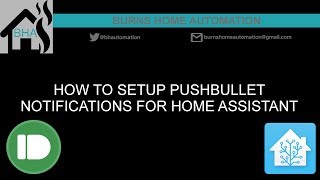 How to setup Pushbullet notifications for Home Assistant [upl. by Stochmal]