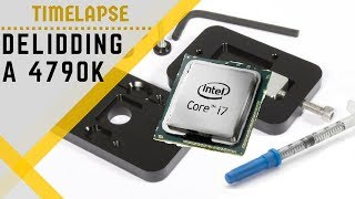 Delidding an Intel Core i7 4790K Timelapse [upl. by Erodasi809]