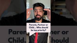 Parents Partner or Child Who should be top priority [upl. by Brien]