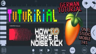 WIE MACHT MAN EINEN HARDTEKK KICK  FL STUDIO MOBILE  KRONGTEKK  FLM [upl. by Sparkie800]