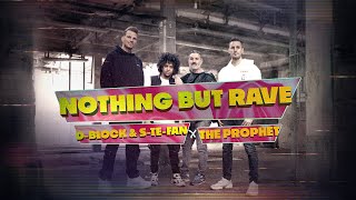 DBlock amp SteFan x The Prophet  Nothing But Rave  Official Hardstyle Music Video [upl. by Aneele]