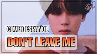 Dont Leave Me • EspañolSpanish ver【LucA】BTS 💕 [upl. by Bonacci75]