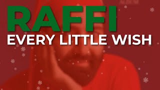 Raffi  Every Little Wish Official Audio [upl. by Germaine]