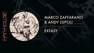 Marco Zaffarano amp Andy Lupoli  Extasy Harthouse [upl. by Nauqel]