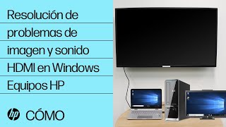 Resolución de problemas de imagen y sonido HDMI en Windows  Equipos HP  HP Support [upl. by Sharma]