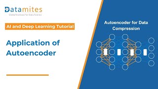 Application of Autoencoder  Data Compression  Deep Learning Tutorial  AI Tutorial [upl. by Airdnaxila113]