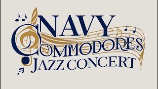 Navy Commodores Jazz Concert 2024 [upl. by Eremehc]