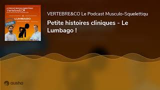 Petite histoires cliniques  Le Lumbago [upl. by Bully]