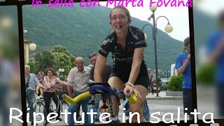 61 In sella con Marta Fovana Ripetute in salita 70rpm [upl. by Hackett657]