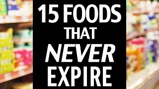 15 Foods That NEVER Expire Stockpile Basics To Be Ready [upl. by Ellehctim]