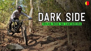 DARK SIDE  Trilha nova na Pedra Rachada MTB Cantareira [upl. by Damalus638]