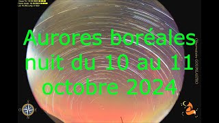 Aurores du 10 au 11 octobre 2024 [upl. by Goles833]