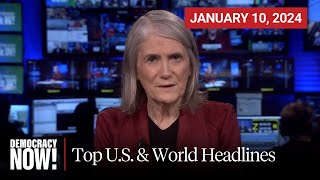 Top US amp World Headlines — January 10 2024 [upl. by Onitselec]