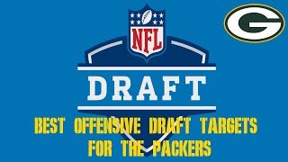 Top Offensive Draft Prospects for the Packers [upl. by Anicart]