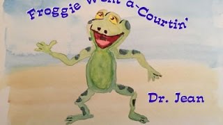 Froggie Went Courtin [upl. by Gish]