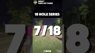 7 of 18 Night Golf series Join me on a journey through 18 holes one hole and one shot at a time ⛳️ [upl. by Arodasi767]