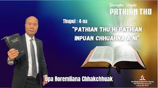 Tawngtai Hapta  Thupui 4  Pathian Thu Hi Pathian Inpuan Chhuahna A Ni  Upa Roremliana Chhakchhuak [upl. by Nalepka477]