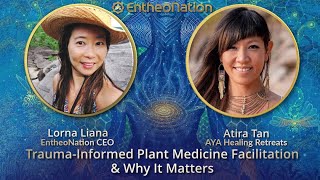 TraumaInformed Plant Medicine Facilitation amp Why It Matters  Atira Tan [upl. by Ailuig]