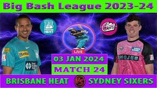 Brisbane Heat vs Sydney Sixers  BH vs SS  Big Bash League 202324  Cricket Captain BBL Live [upl. by Naitsirc943]