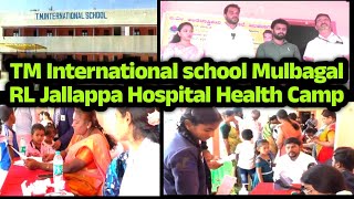 Mulbagal TM International School Health Camp Kolar RL Jallappa Hospital [upl. by Aisylla737]