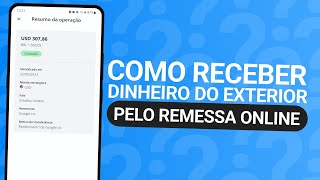 COMO RECEBER DINHEIRO DO EXTERIOR PELO REMESSA ONLINE [upl. by Immot]