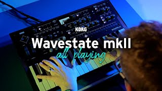 Korg Wavestate mkII  Synthesize the Extraordinary [upl. by Stacey]