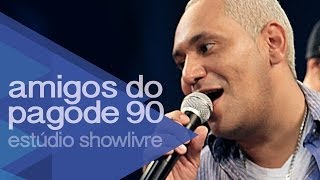 Amigos do Pagode 90  Recado a Minha Amada  Temporal  Telegrama Ao Vivo no Estúdio Showlivre 2014 [upl. by Ladnor854]